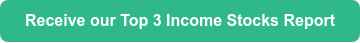 Receive our Top 3 Income Stocks Report