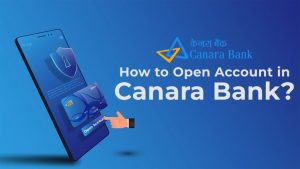 How to Open Account in Canara...